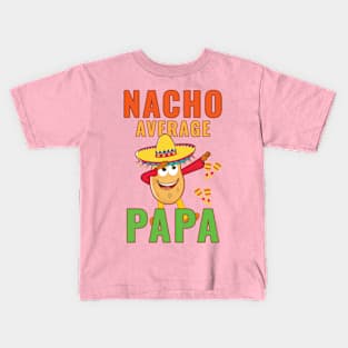 Nacho Average Papa Kids T-Shirt